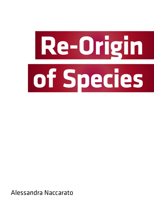 Re-Origin of Species