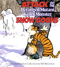 Attack of the Deranged Mutant Killer Monster Snow Goons - Bill Watterson Cover Art