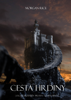 Cesta Hrdiny (Čarodějův Prsten – Kniha První) - Morgan Rice