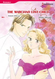 The Marciano Love-Child (Harlequin Comics) - Akiko Miyagi & Melanie Milburne