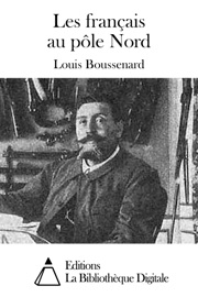 Les français au pôle Nord - Louis Boussenard