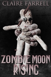 Zombie Moon Rising (A Peter Brannigan Novella) by Claire Farrell