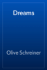 Dreams - Olive Schreiner