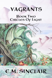 Vagrants: Book 2 Circles of Light series - E.M. Sinclair
