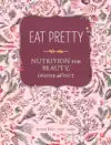 Eat Pretty by Jolene Hart Book Summary, Reviews and Downlod