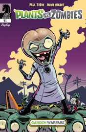 Plants vs. Zombies: Garden Warfare #1 - Paul Tobin