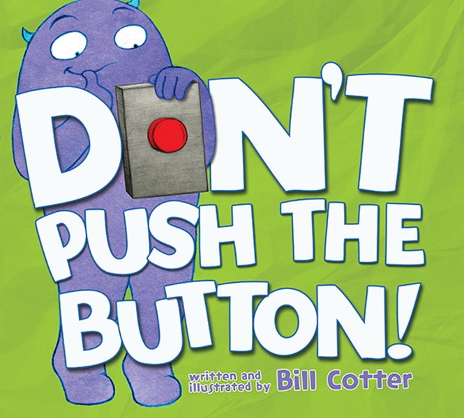 Don’t Push the Button! (Read Along)
