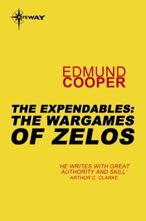 The Expendables: The Wargames of Zelos by Edmund Cooper