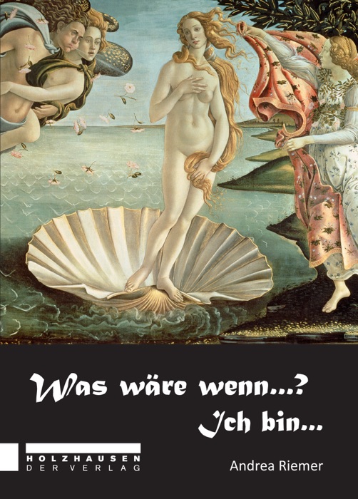 Was wäre wenn...? Ich bin...