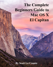 The Complete Beginners Guide to Mac OS X El Capitan - Scott La Counte Cover Art