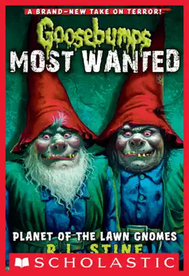 Read: Planet of the Lawn Gnomes (Goosebumps Book Most Wanted #1)