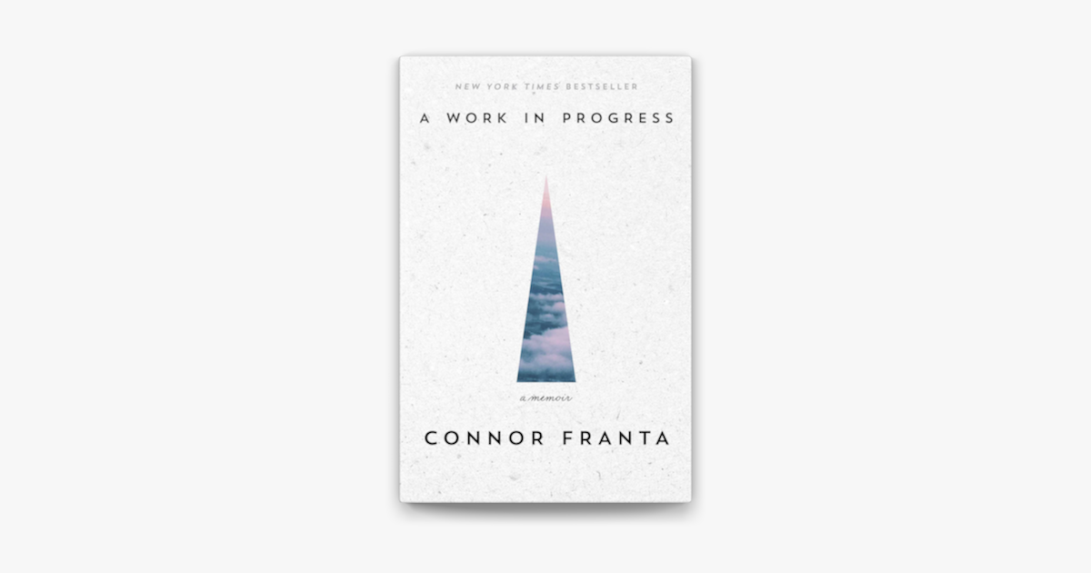 A Work In Progress Connor Franta A Work In Progress Connor Franta