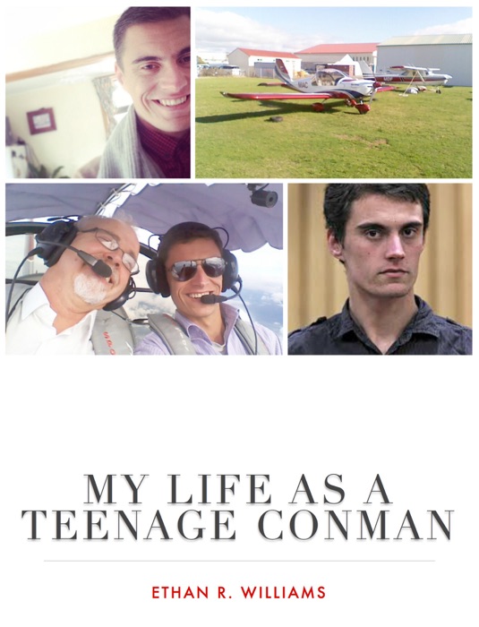 My Life as a Teenage Conman
