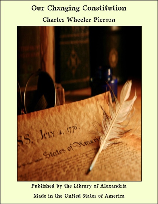 Our Changing Constitution
