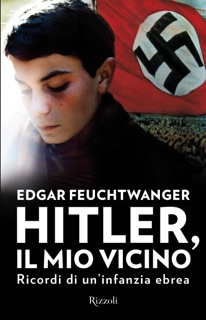 Hitler, il mio vicino by Edgar Feuchtwanger