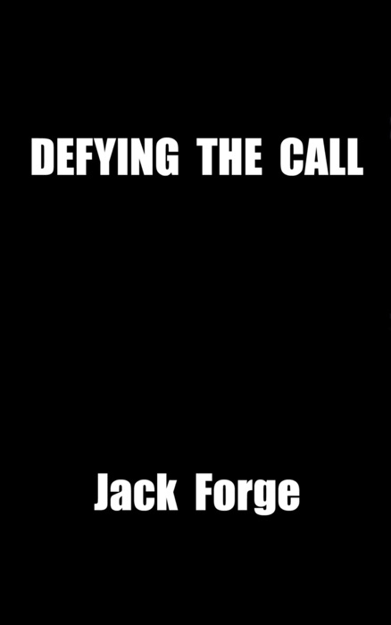 Defying the Call