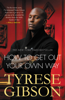 How to Get Out of Your Own Way - Tyrese