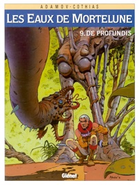Les Eaux de Mortelune - Tome 09 - Patrick Cothias & Philippe Adamov