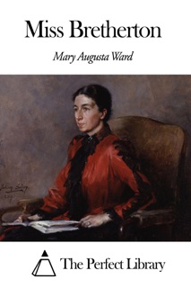 Miss Bretherton by Mary Augusta Ward