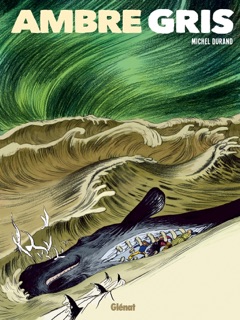 Ambre Gris - Première partie by Michel Durand