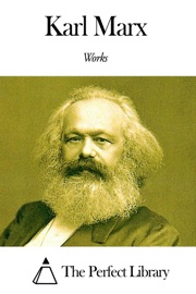 Works of Karl Marx - Karl Marx