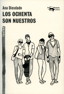 Los ochenta son nuestros Book Cover