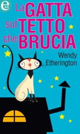 La gatta sul tetto che brucia - Wendy Etherington