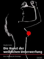 Die Kunst der weiblichen Unterwerfung