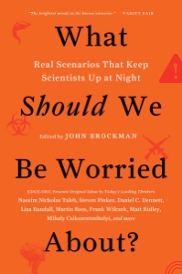 What Should We Be Worried About?