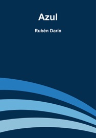 Azul - Rubén Darío