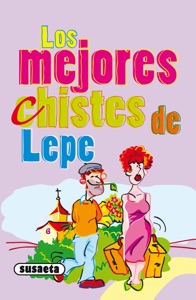 Los mejores chistes de Lepe Book Cover