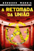 A retomada da União - Bárbara Morais