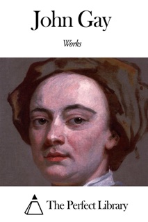 Works of John Gay by John Gay