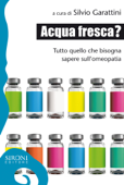 Acqua fresca - Silvio Garattini