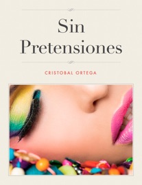 Sin Pretensiones - Cristóbal Ortega Lara