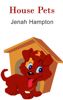 House Pets - Jenah Hampton