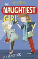 Enid Blyton - The Naughtiest Girl: Naughtiest Girl Is A Monitor artwork