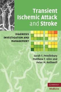Transient Ischemic Attack and Stroke by Sarah T. Pendlebury