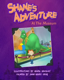 Shane's Adventure - John-Marc Grob, JMG Studio & Amy Kilgannon