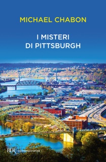 I misteri di Pittsburgh by Michael Chabon