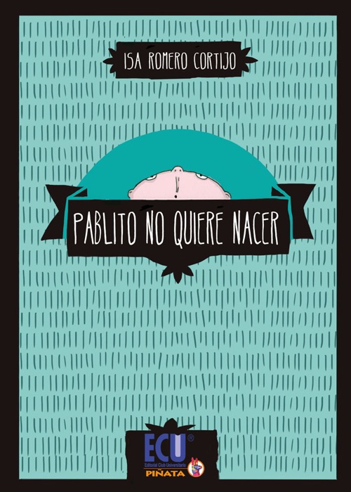 Pablito no quiere nacer