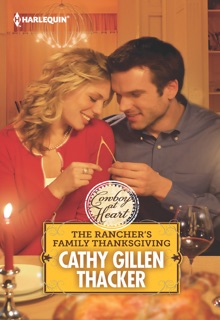 The Rancher's Family Thanksgiving by Cathy Gillen Thacker