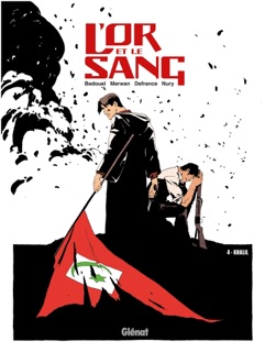 L'Or et le sang - Tome 04 by Fabien Nury, Merwan, Fabien Bedouel & Maurin Defrance