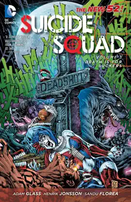 Read: Suicide Squad, Vol. Book 3: Death Is for Suckers