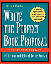 Write the Perfect Book Proposal - Jeff Herman &amp; Deborah Levine Herman Cover Art