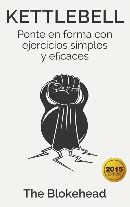 Kettlebell: Ponte en forma con ejercicios simples y eficaces