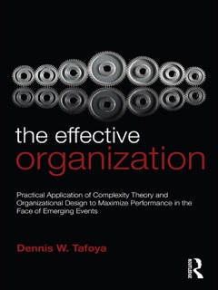 The Effective Organization by Dennis Tafoya