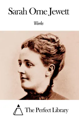 Read: Works of Sarah Orne Book Jewett