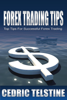 Forex Trading Tips: Top Tips for Successful Forex Trading - Cedric Telstine