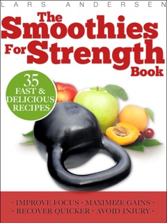 Smoothies for Strength by Lars Andersen